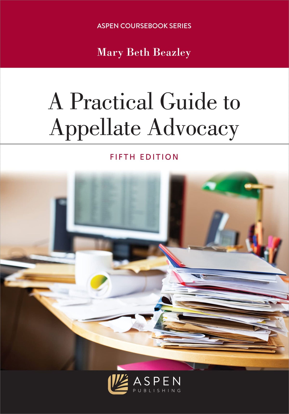A Practical Guide to Appellate Advocacy (Aspen Coursebook Series)