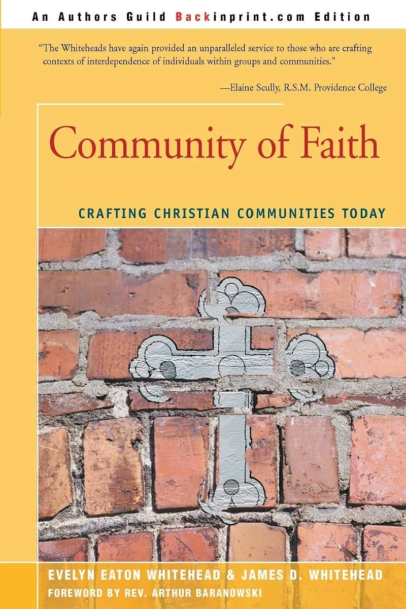 Community of Faith: Crafting Christian Communities Today