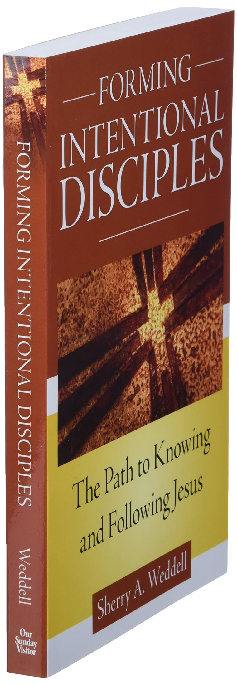 Forming Intentional Disciples: The Path to Knowing and Following Jesus — back cover