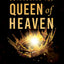 Dethroning the Queen of Heaven: Cancel This Demon's Ancient Agenda to Destroy Your Life and Control Nations