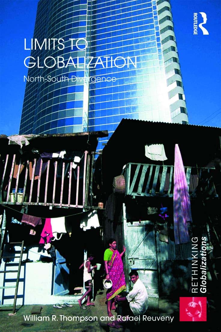 Limits to Globalization: North-South Divergence (Rethinking Globalizations)