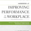 Handbook of Improving Performance in the Workplace, The Handbook of Selecting and Implementing Performance Interventions