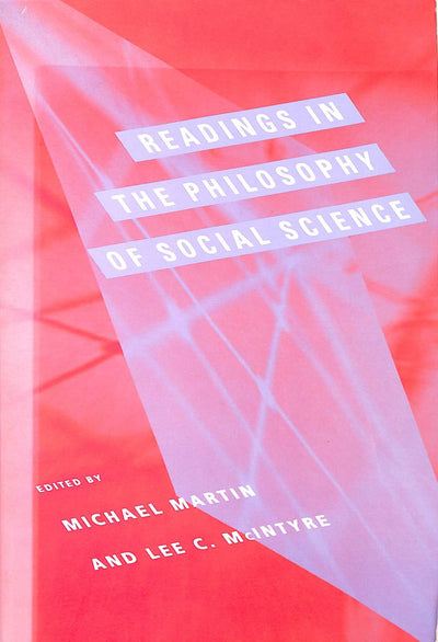 Readings in the Philosophy of Social Science (Bradford Books)