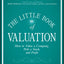 The Little Book of Valuation: How to Value a Company, Pick a Stock and Profit (Little Books. Big Profits)