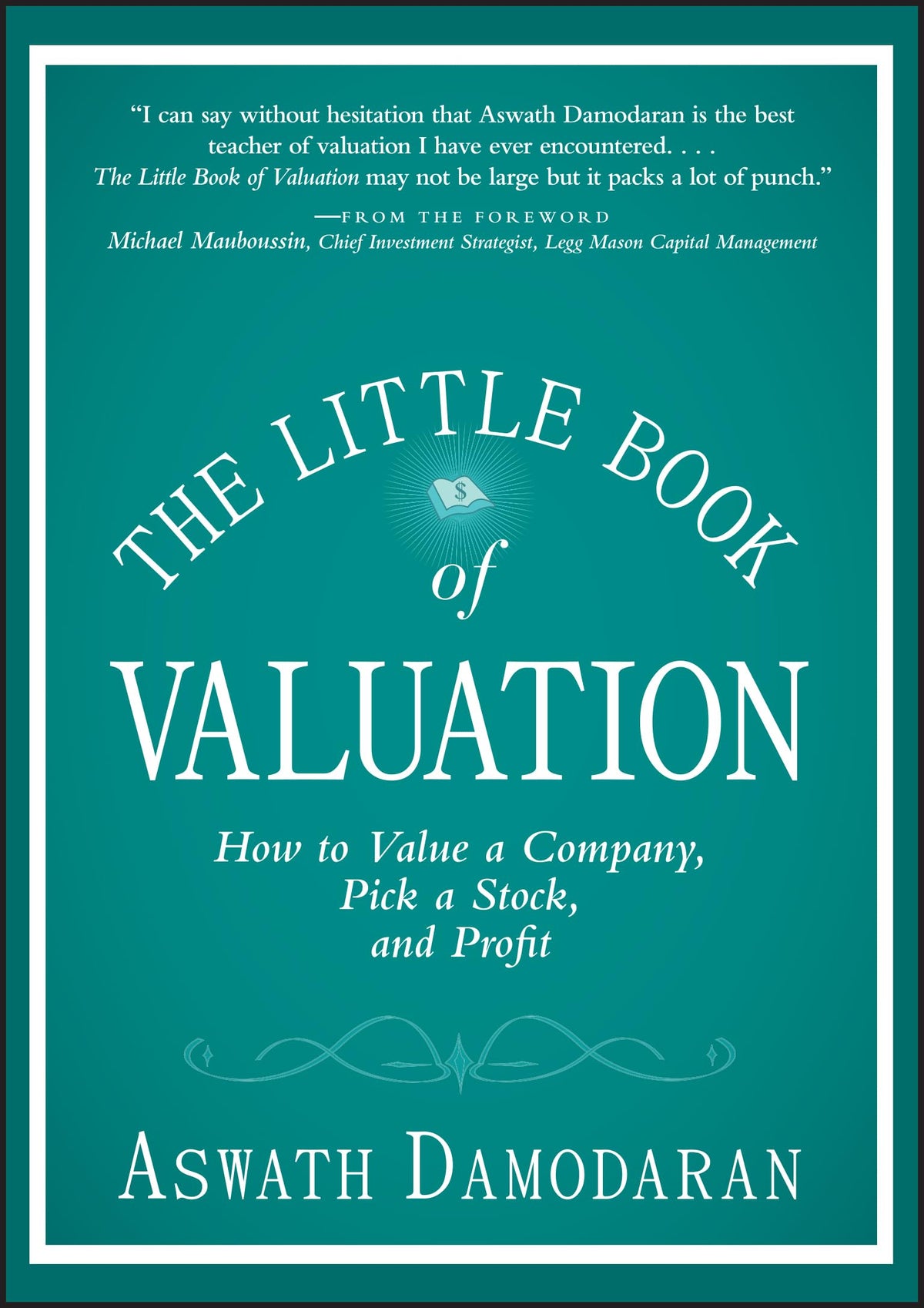 The Little Book of Valuation: How to Value a Company, Pick a Stock and Profit (Little Books. Big Profits)