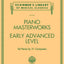 Piano Masterworks - Early Advanced Level - Schirmer's Library Volume 2112  Classical Sheet Music Collection  Piano Songbook for Advanced Players and Music Teachers