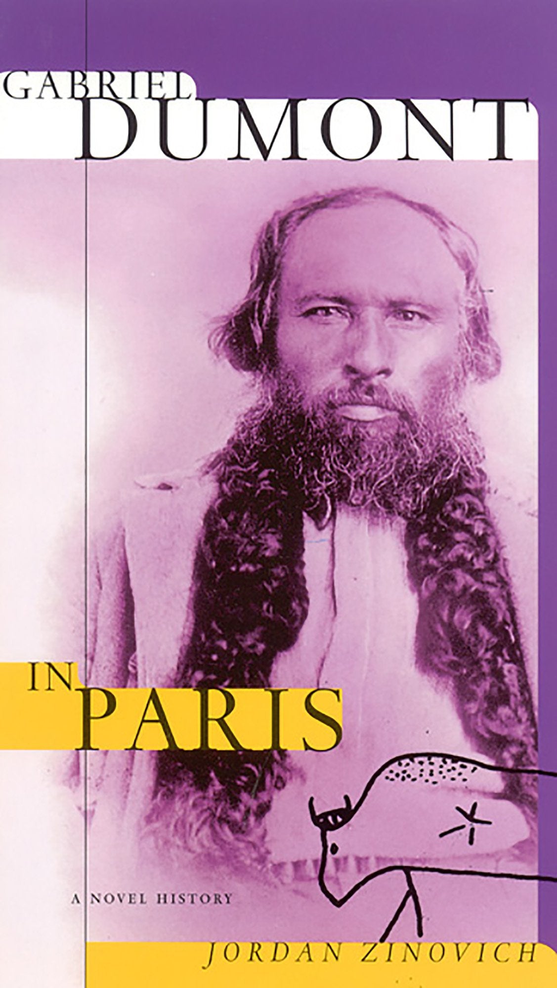 Gabriel Dumont in Paris : A Novel History