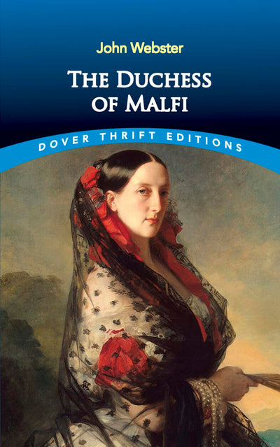 The Duchess of Malfi (Dover Thrift Editions: Plays)