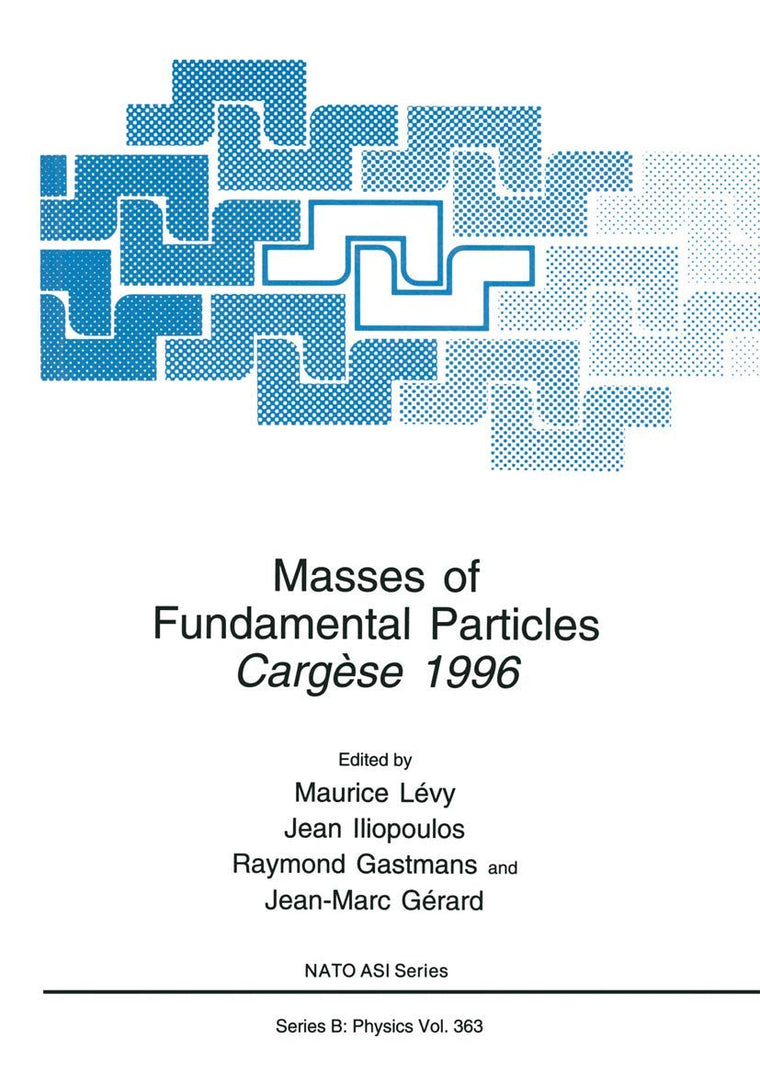 Masses of Fundamental Particles: Cargse 1996 (NATO Science Series B:, 363)