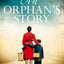An Orphans Story: an emotional WW2 evacuee saga from the bestselling author