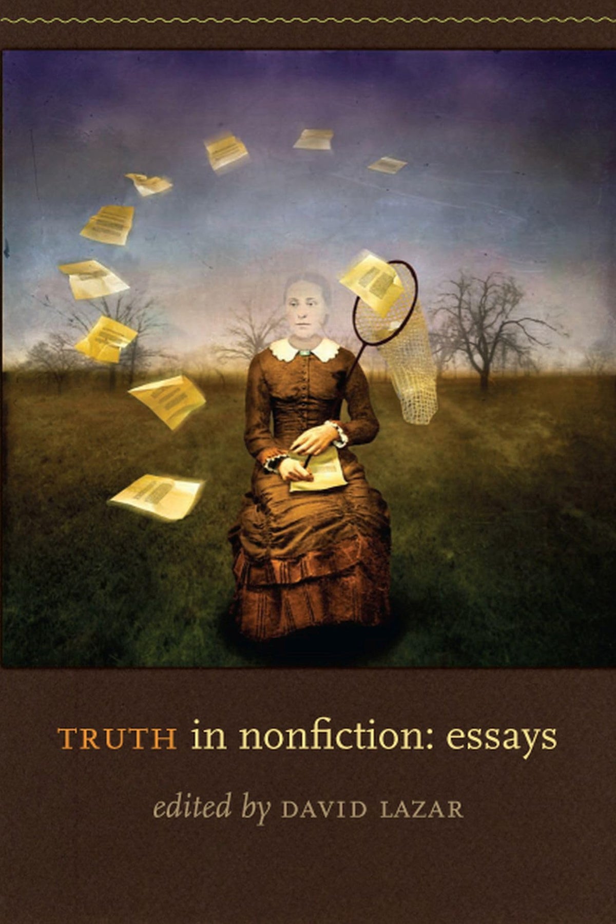 Truth in Nonfiction: Essays