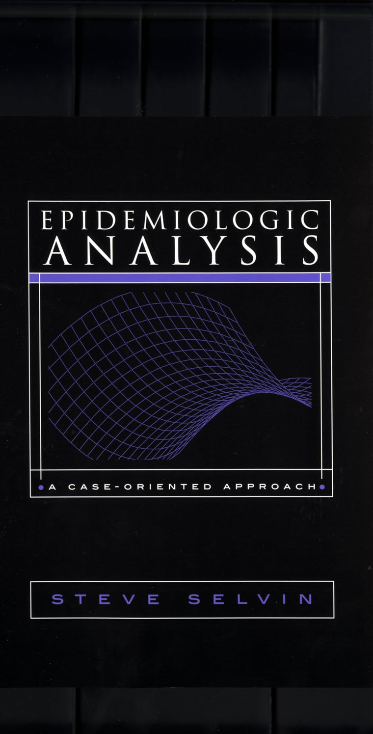 Epidemiologic Analysis: A Case-Oriented Approach