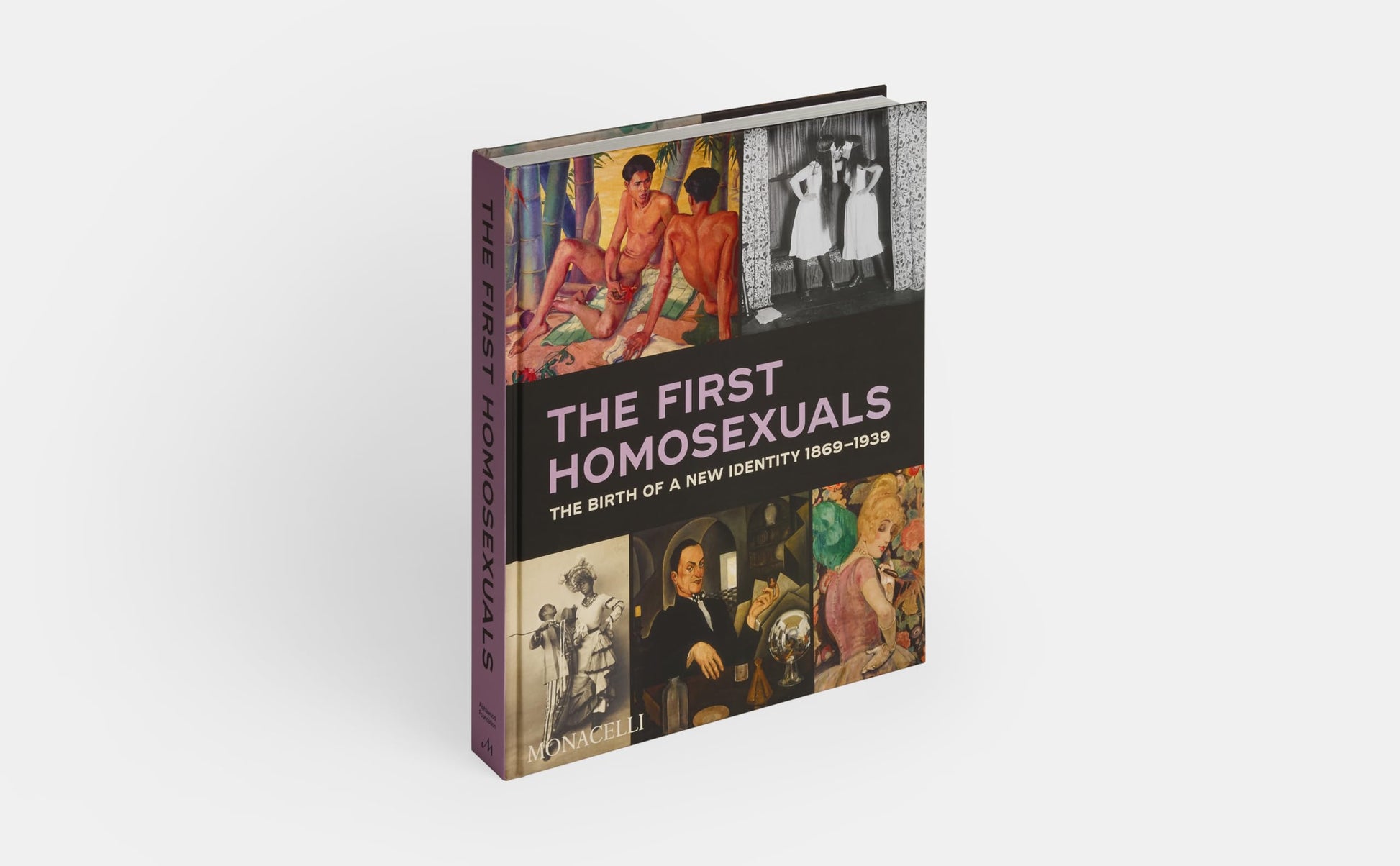 The First Homosexuals: The Birth of a New Identity 1869-1939