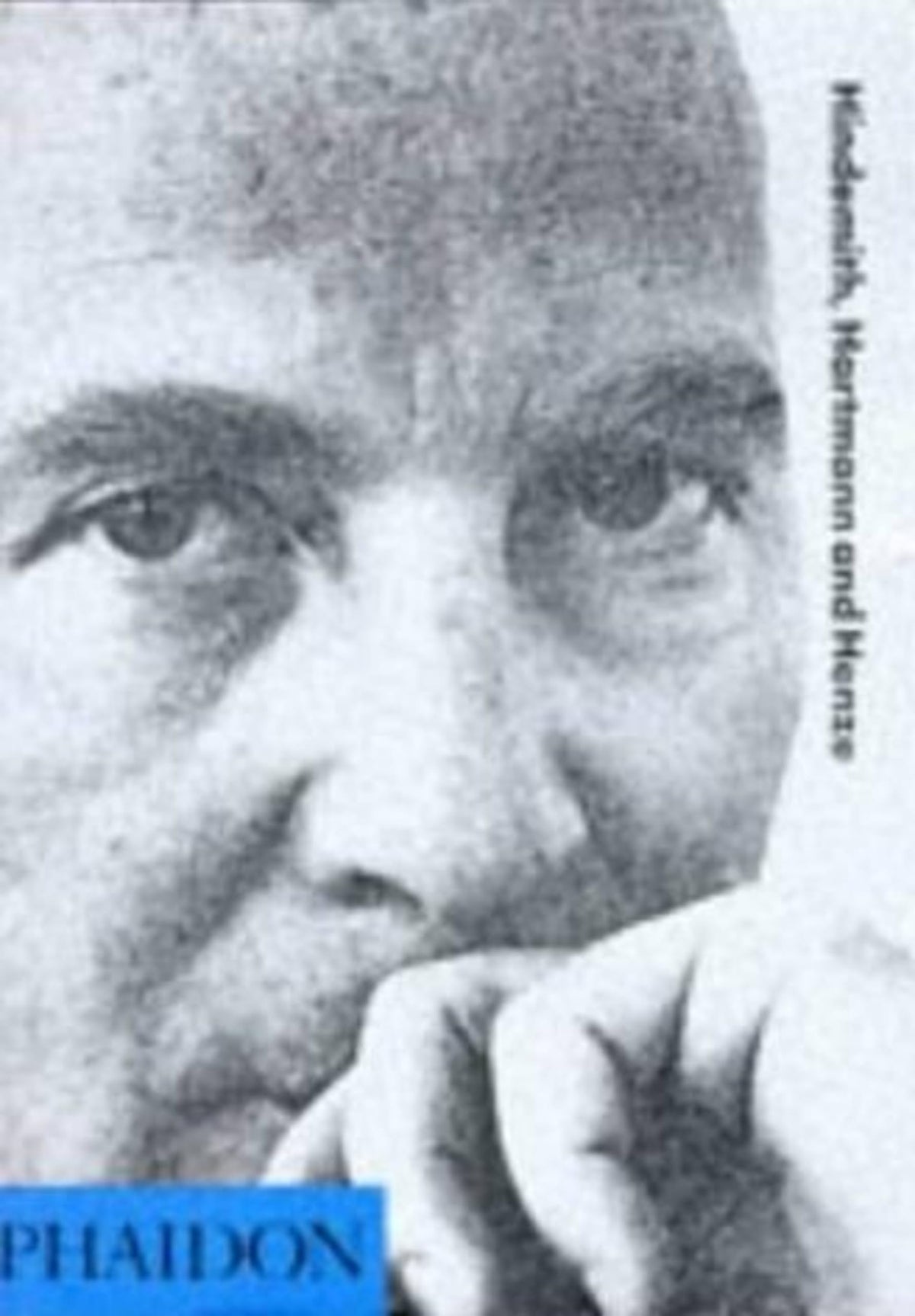 Hindemith, Hartmann and Henze (20th Century Composers)