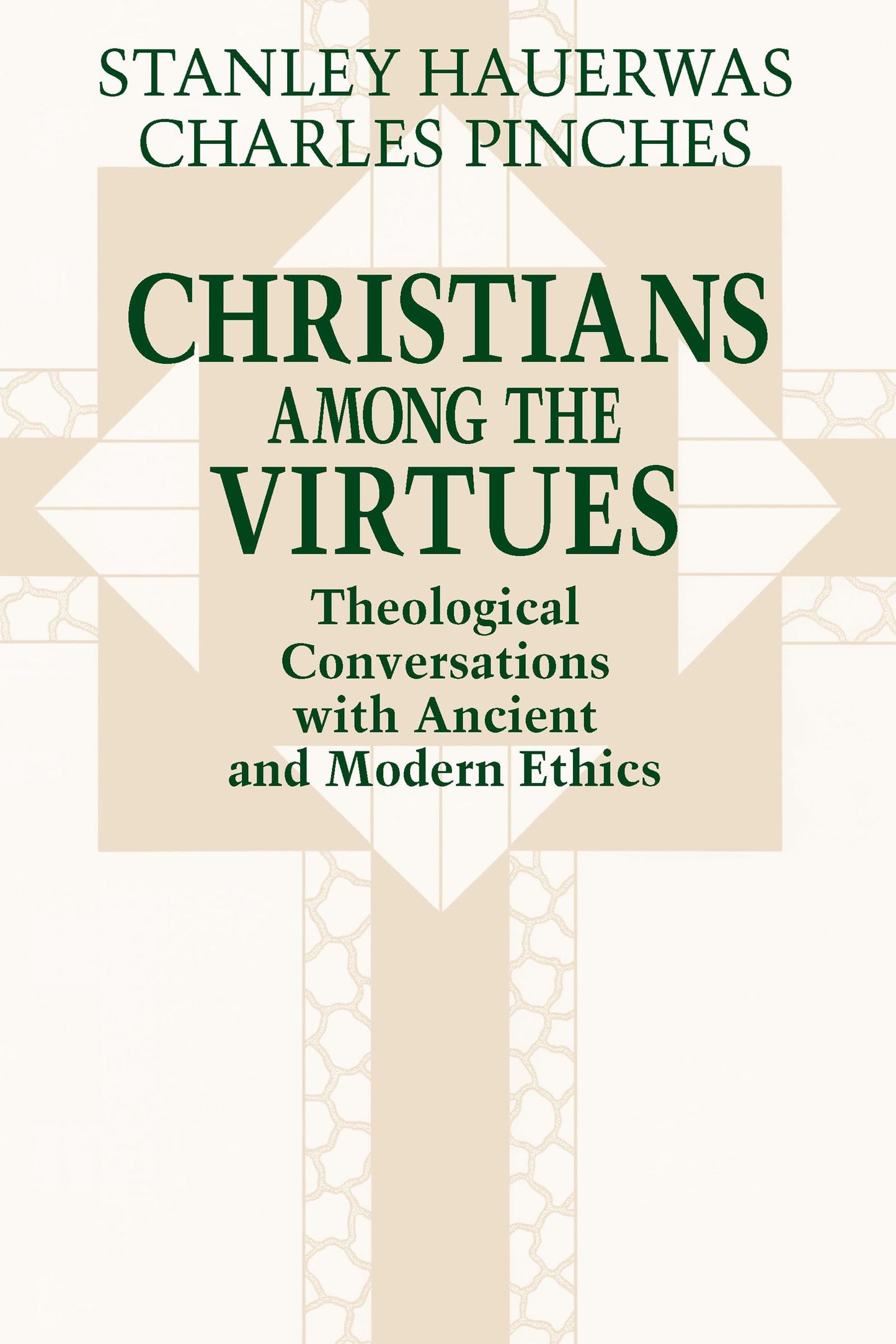 Christians among the Virtues: Theological Conversations with
