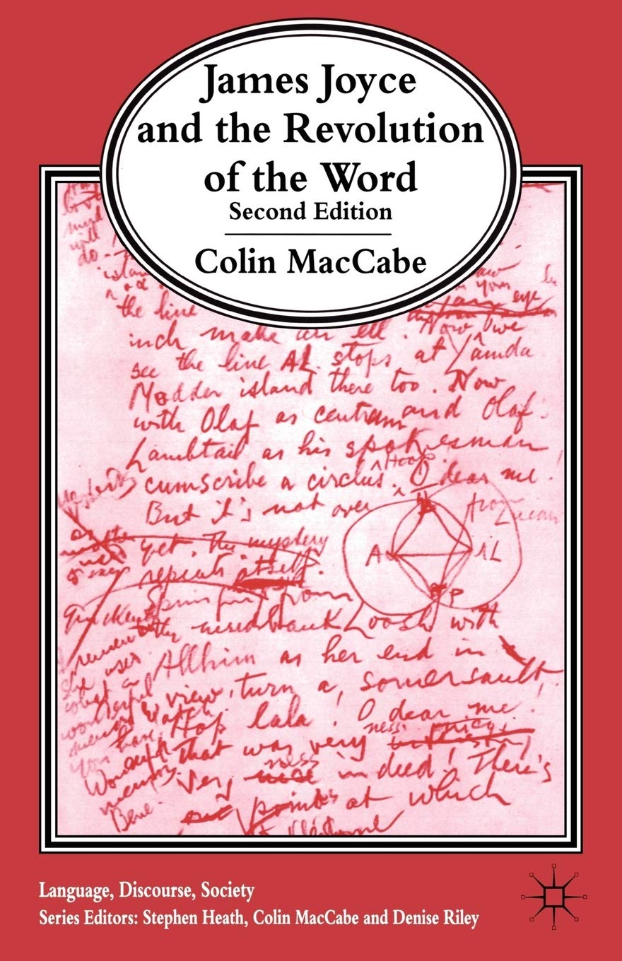 James Joyce and the Revolution of the Word: Second Edition