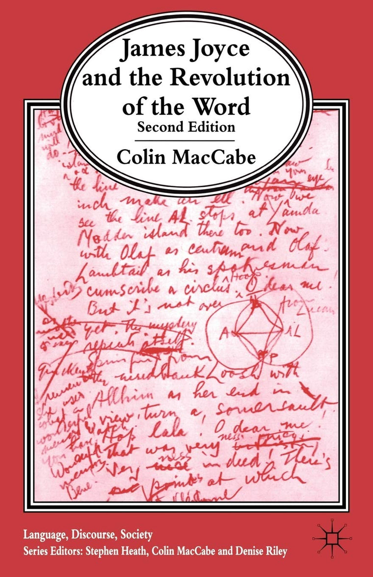 James Joyce and the Revolution of the Word: Second Edition