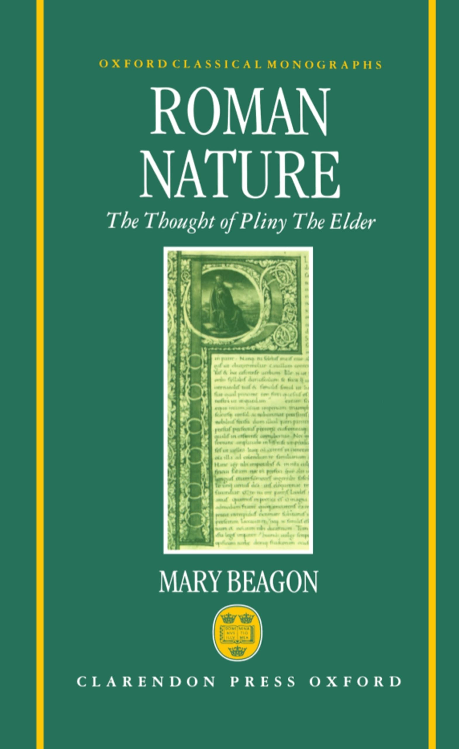 Roman Nature: The Thought of Pliny the Elder (Oxford Classical Monographs)