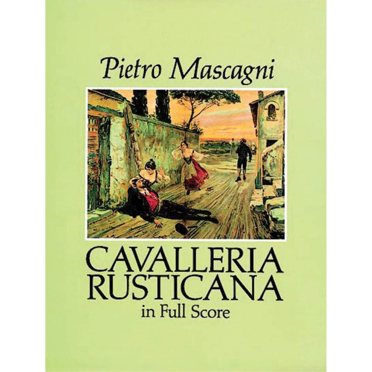 Cavalleria Rusticana in Full Score (Dover Opera Scores)