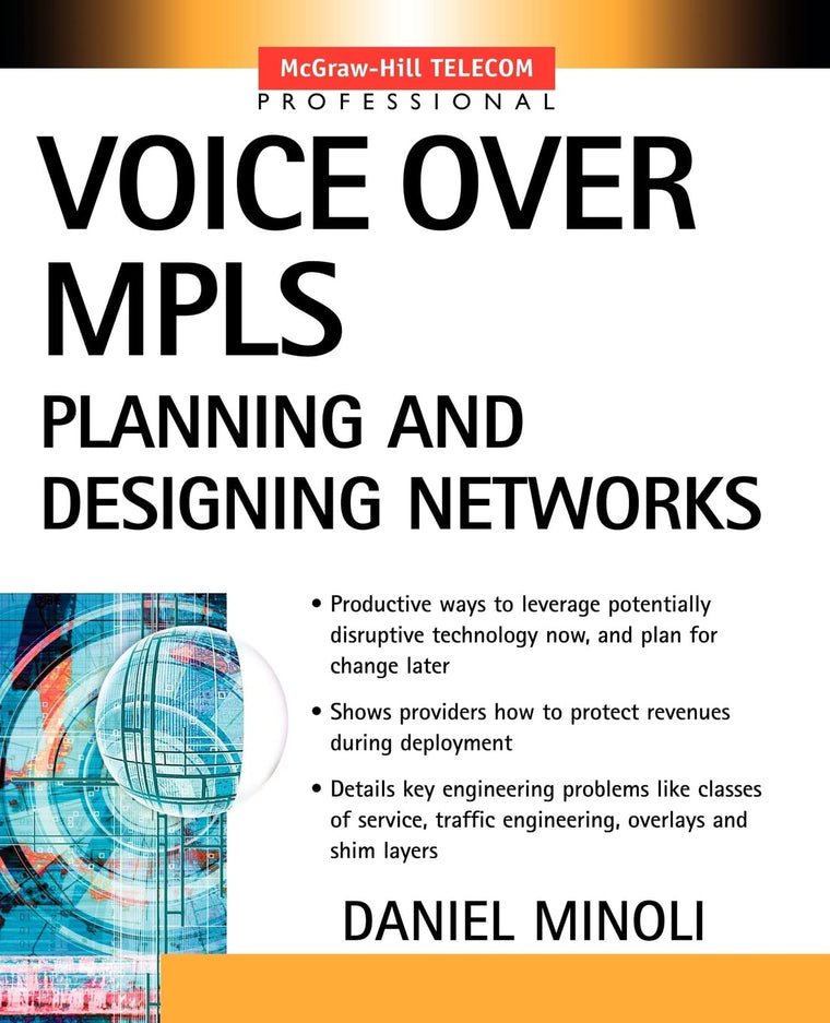 Voice Over MPLS : Planning and Designing Networks