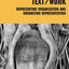 Text/Work: Representing Organization and Organizing Representation (Routledge Studies in Management, Organizations and Society)