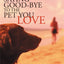 Saying Good-Bye to the Pet You Love: A Complete Resource to Help You Heal
