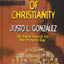 The Story of Christianity: The Early Church to the Present Day
