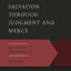 Salvation Through Judgment and Mercy: The Gospel According to Jonah (Gospel According to the Old Testament)