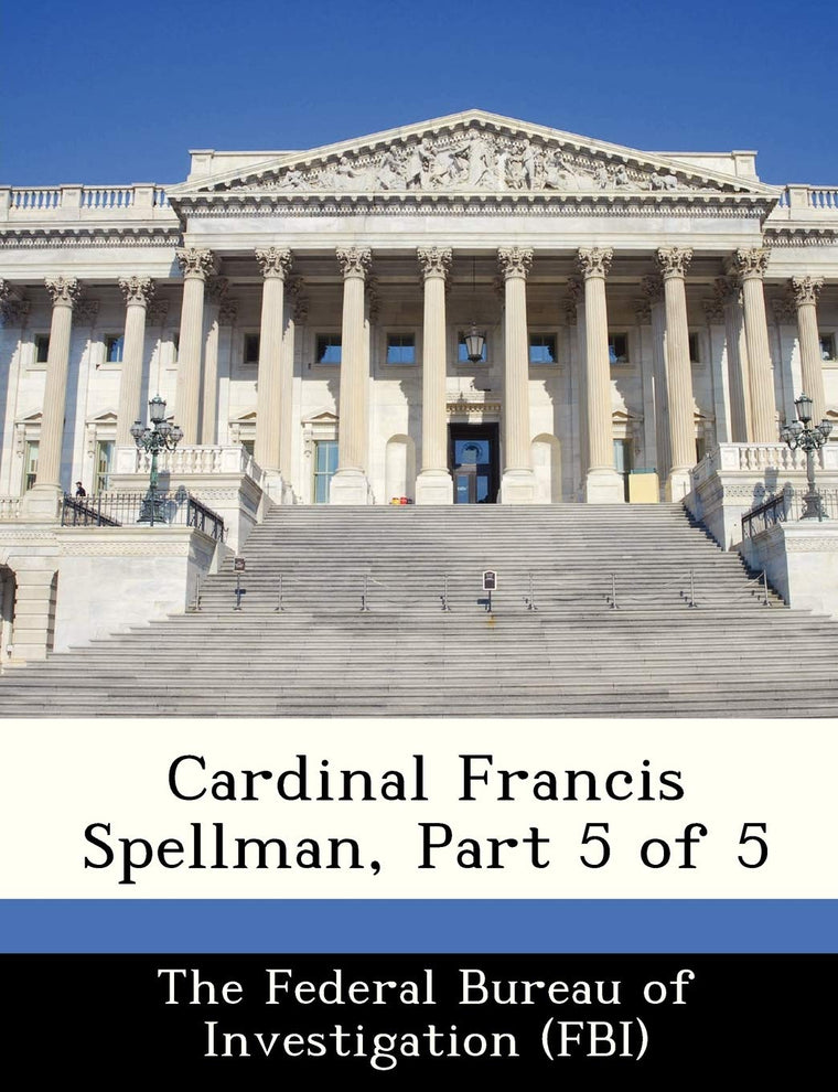 Cardinal Francis Spellman, Part 5 of 5