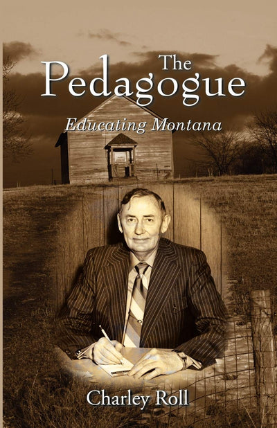 The Pedagogue: Educating Montana