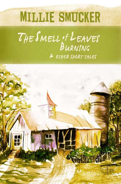 The Smell of Leaves Burning: & Other Short Tales