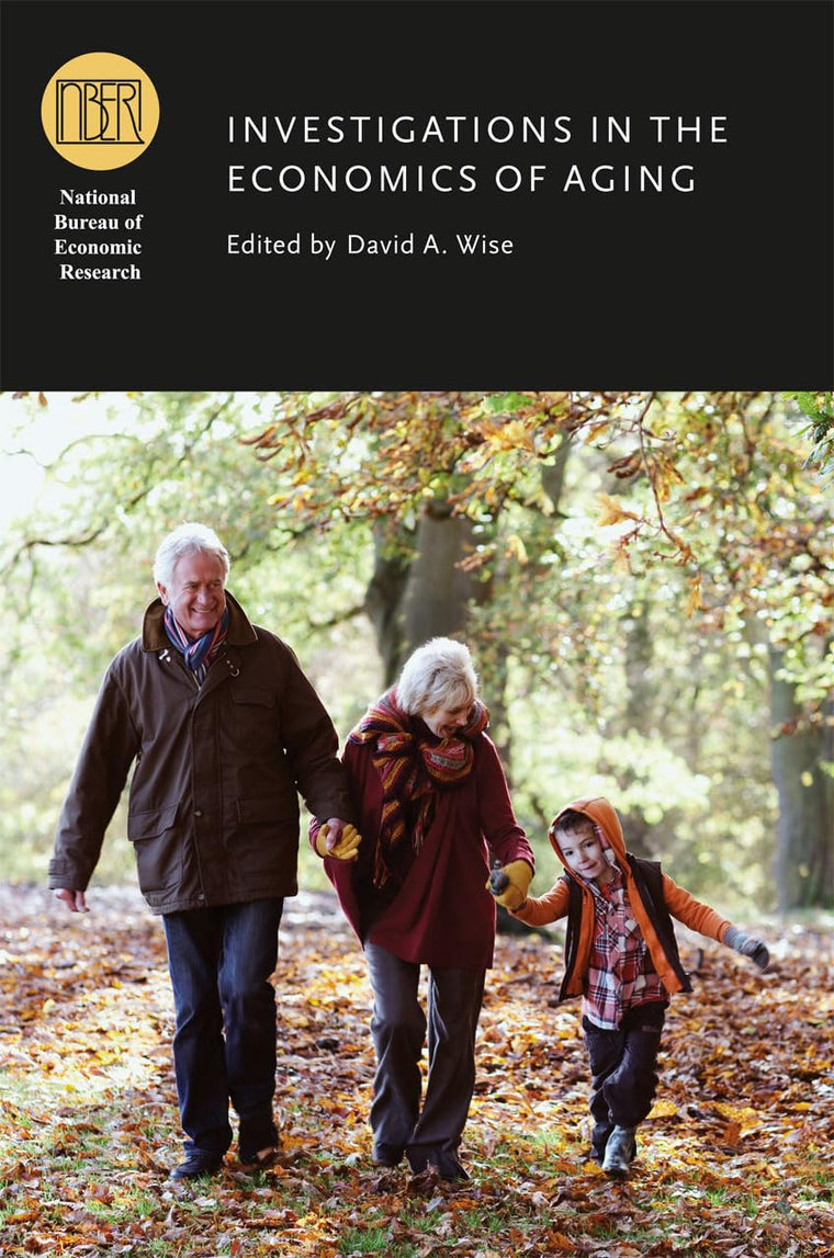 Investigations in the Economics of Aging (National Bureau of Economic Research Conference Report)