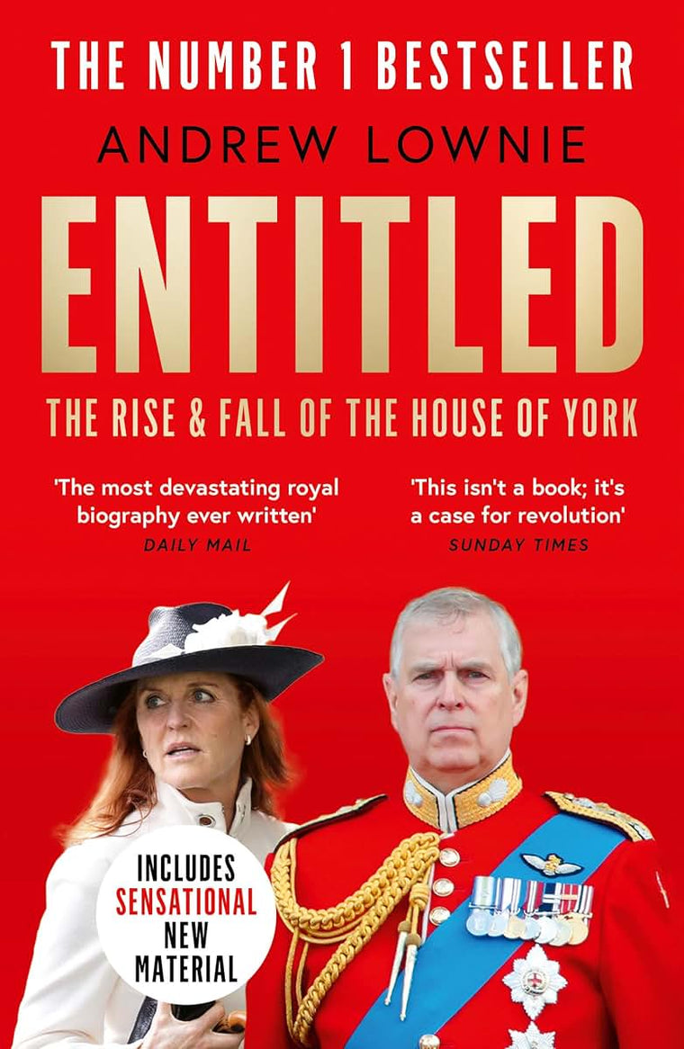 Entitled: Read the full story of Andrew Mountbatten-Windsor and Sarah Fergusons fall in the Sunday Times bestselling most devastating royal biography ever written (Daily Mail)