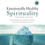 Emotionally Healthy Spirituality Expanded Edition Workbook plus Streaming Video: Discipleship that Deeply Changes Your Relationship with God