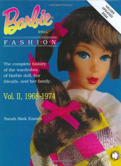 Barbie Doll Fashion: Vol. 2, 1968-1974 (Barbie Doll Fashion)