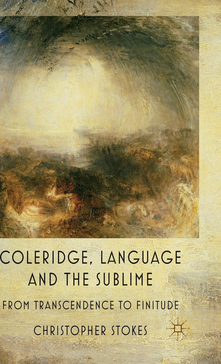 Coleridge, Language and the Sublime: From Transcendence to Finitude