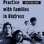 Empowerment Practice with Families in Distress (Empowering the Powerless: A Social Work Series)