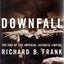 Downfall: The End of the Imperial Japanese Empire by Frank,
