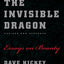 The Invisible Dragon: Essays on Beauty, Revised and Expanded