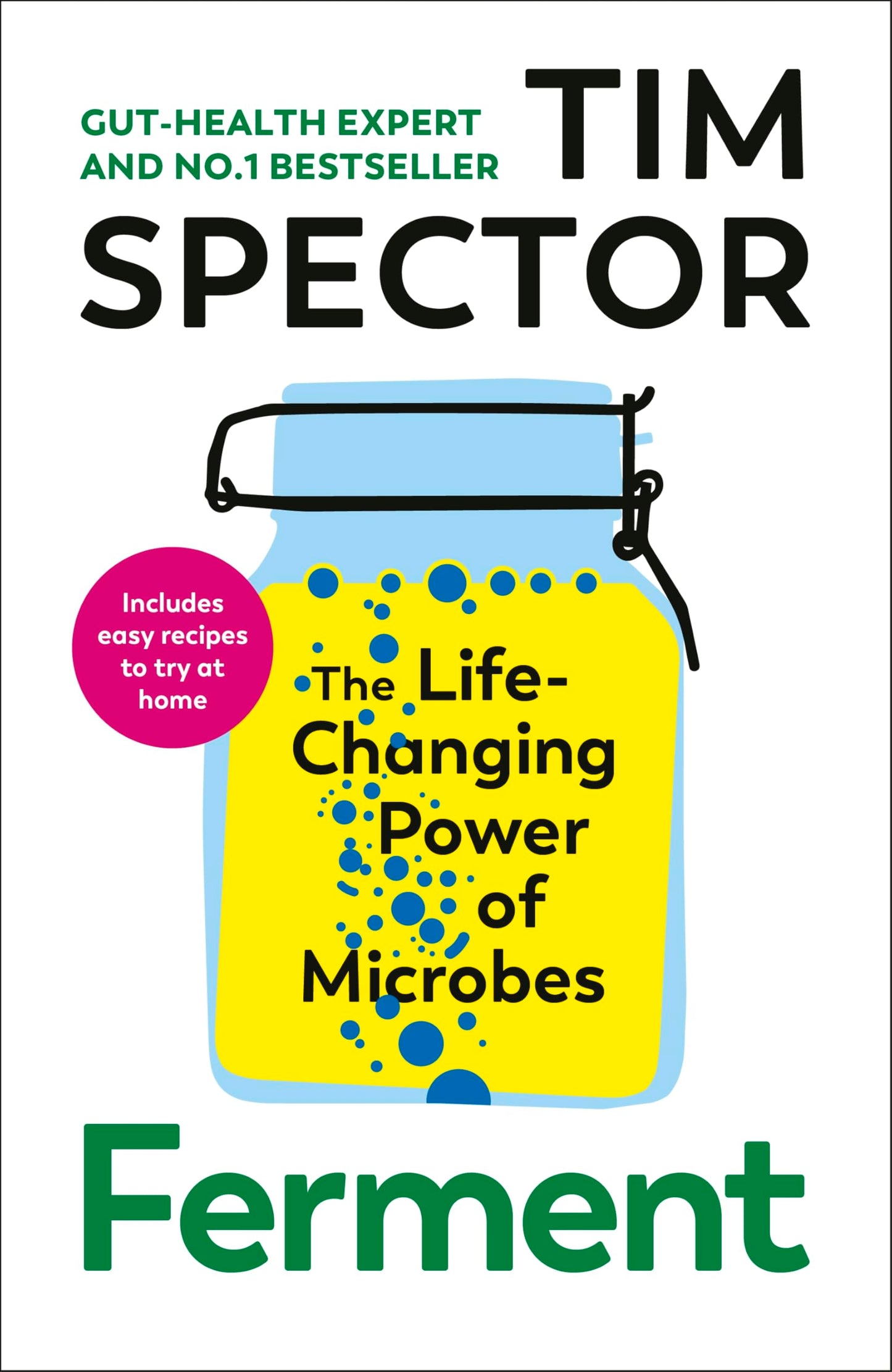 Ferment: The Life-Changing Power of Microbes