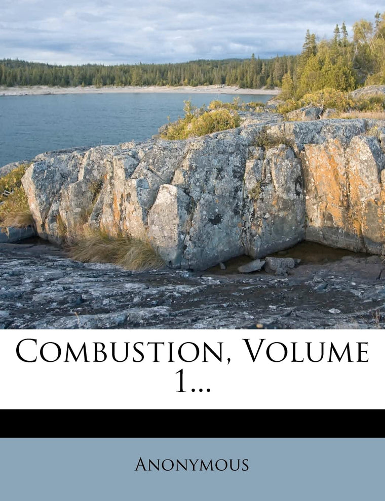 Combustion, Volume 1...