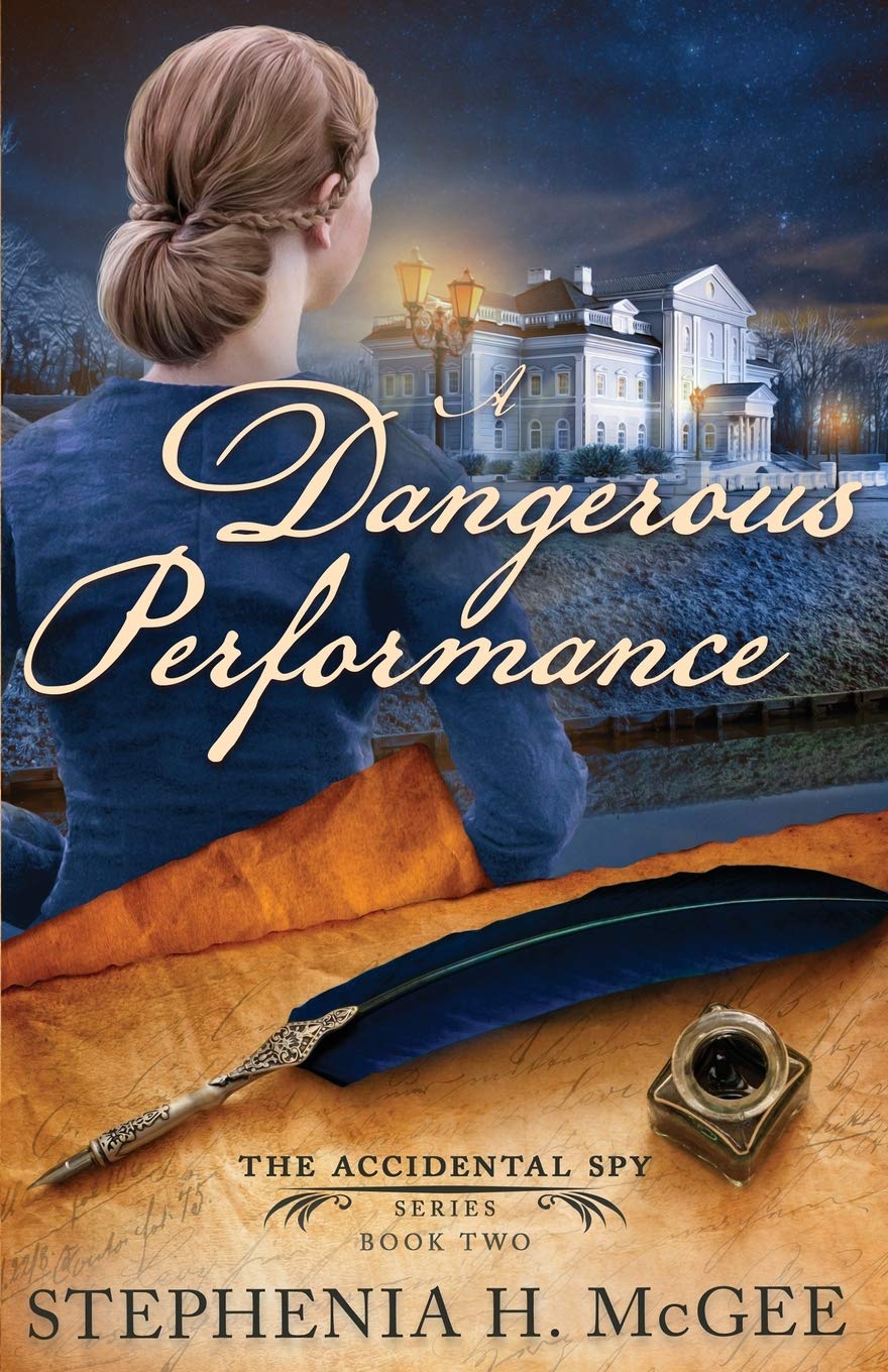 A Dangerous Performance (The Accidental Spy Trilogy)