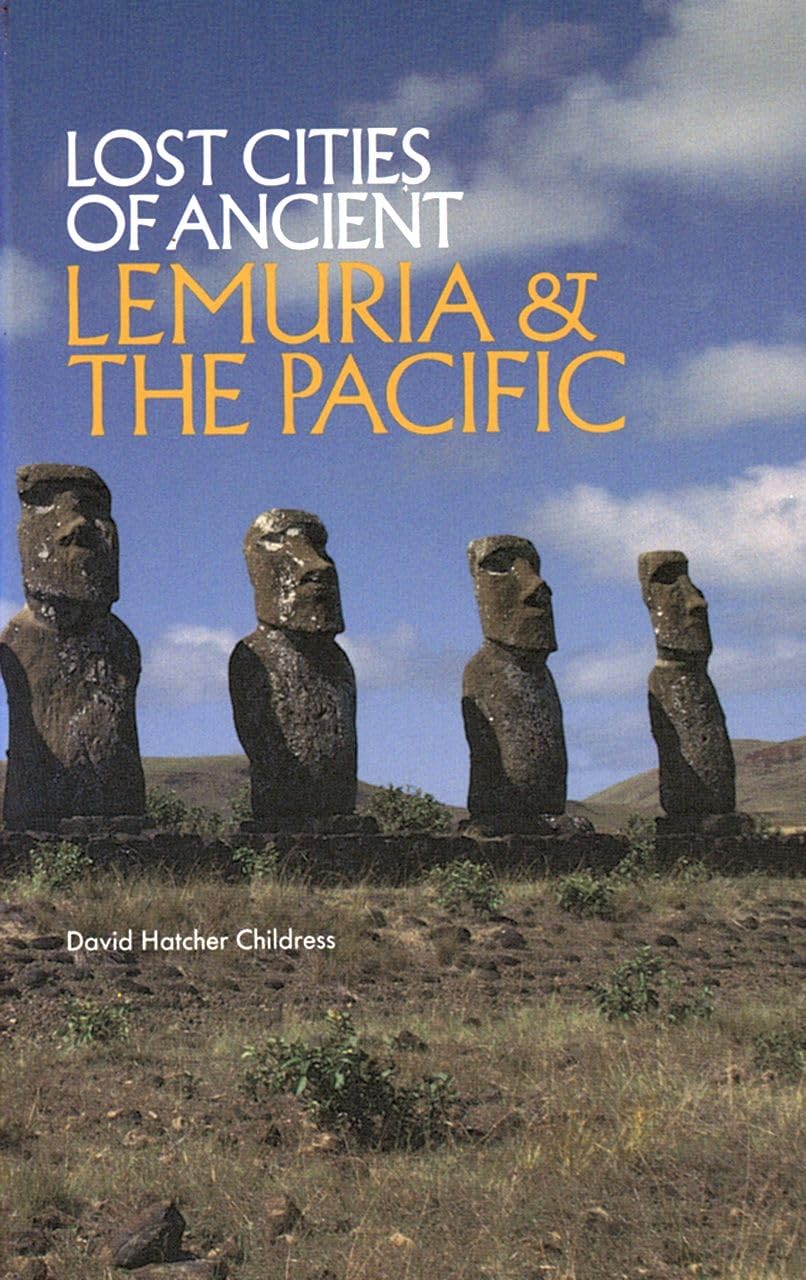 Lost Cities of Ancient Lemuria and the Pacific (The Lost Cit