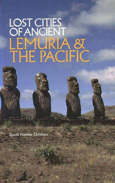 Lost Cities of Ancient Lemuria and the Pacific (The Lost Cit