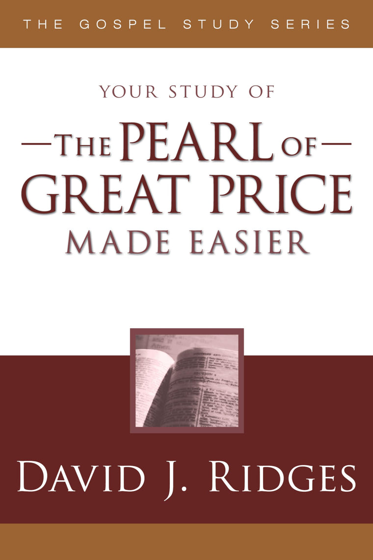 The Pearl of Great Price Made Easier (Gospel Study) (Gospel Study Series)