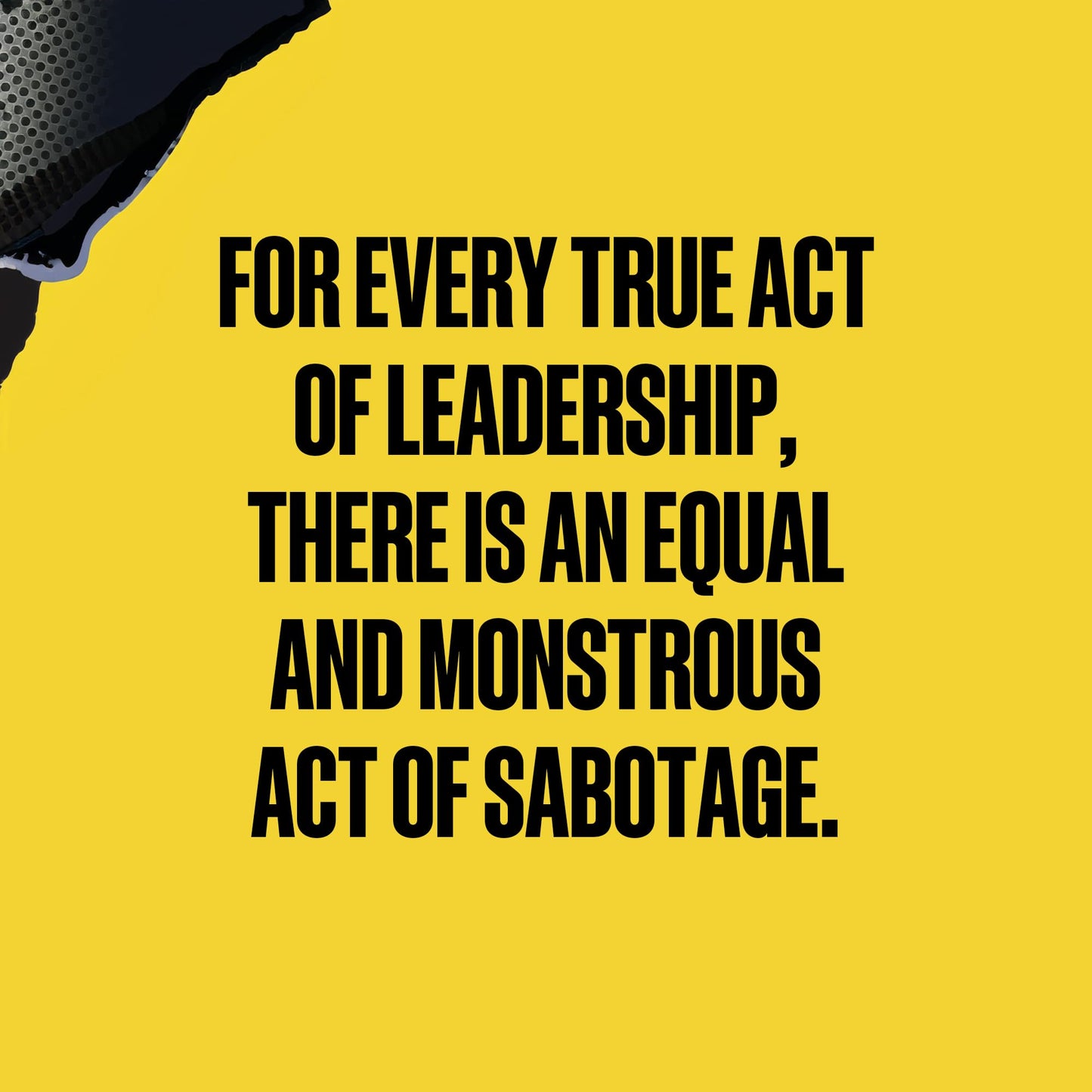 Leadership and Emotional Sabotage: Resisting Anxiety