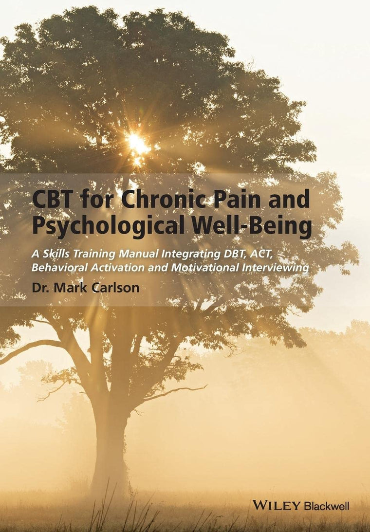 CBT for Chronic Pain and Psychological Well-Being: A Skills