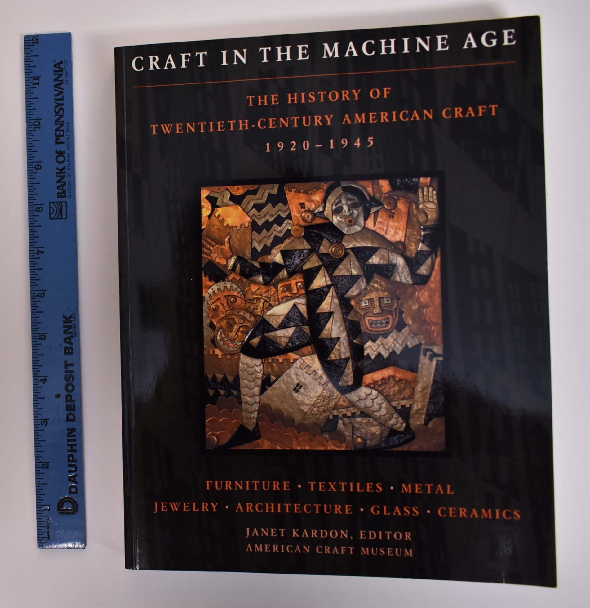 Craft in the Machine Age 1920-1945: The History of Twentieth-Century American Craft