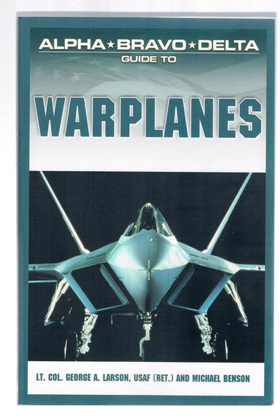 Alpha Bravo Delta Guide to Warplanes