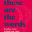 These Are the Words